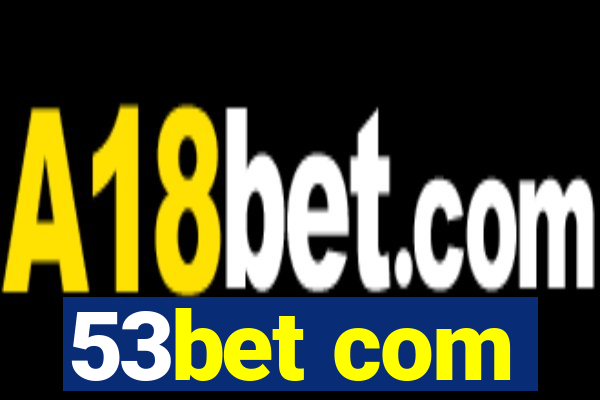 53bet com